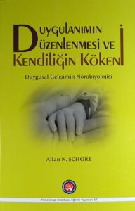 Duygulanimin Uzenlenmesi ve Kendiligin Kokeni