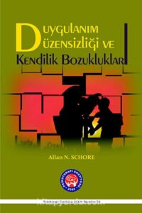 Duygulanim Uzensizligi ve Kendilik Bozukluklari